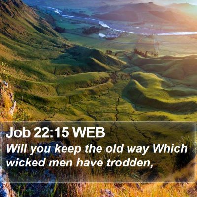 Job 22:15 WEB Bible Verse Image