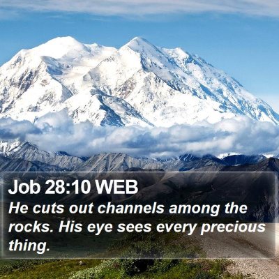 Job 28:10 WEB Bible Verse Image
