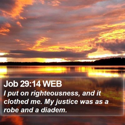 Job 29:14 WEB Bible Verse Image