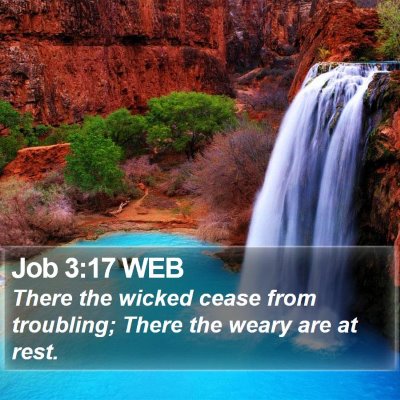 Job 3:17 WEB Bible Verse Image