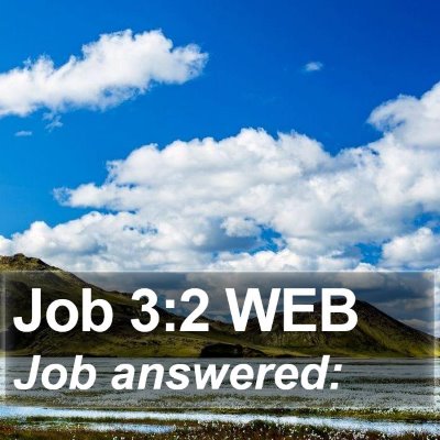 Job 3:2 WEB Bible Verse Image