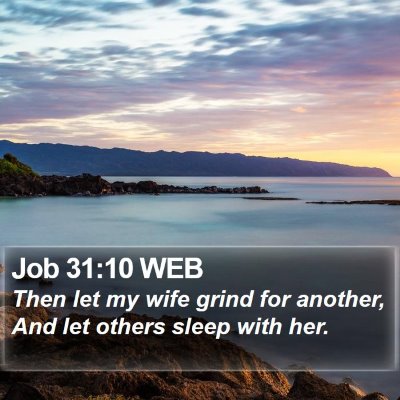 Job 31:10 WEB Bible Verse Image