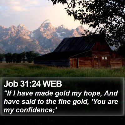 Job 31:24 WEB Bible Verse Image