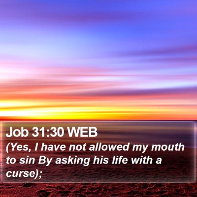 Job 31:30 WEB Bible Verse Image