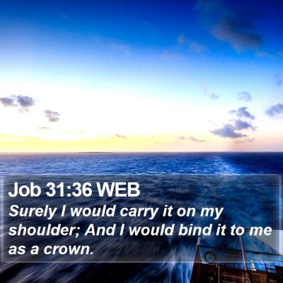 Job 31:36 WEB Bible Verse Image