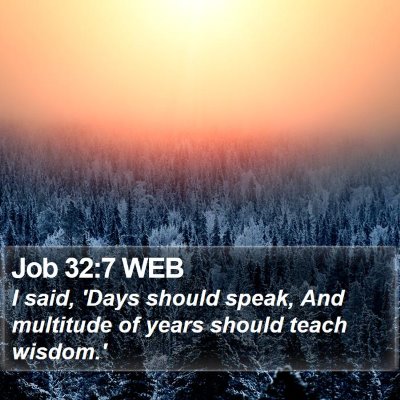 Job 32:7 WEB Bible Verse Image