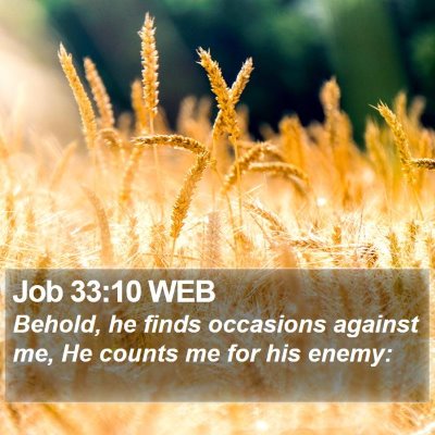 Job 33:10 WEB Bible Verse Image