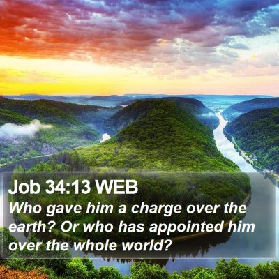 Job 34:13 WEB Bible Verse Image