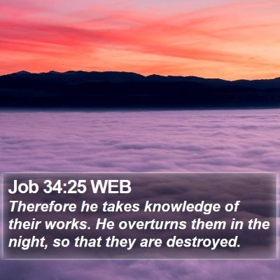 Job 34:25 WEB Bible Verse Image