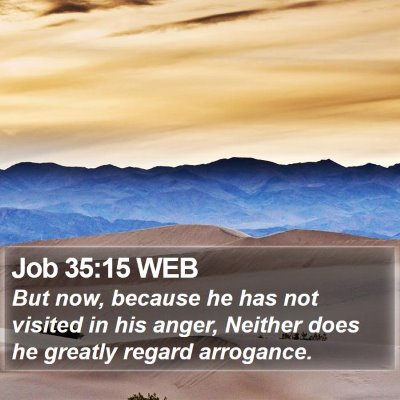 Job 35:15 WEB Bible Verse Image