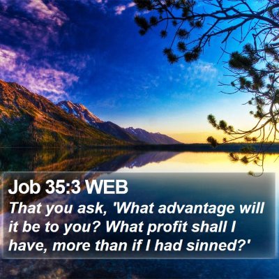 Job 35:3 WEB Bible Verse Image