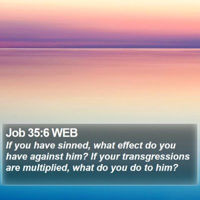 Job 35:6 WEB Bible Verse Image