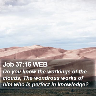 Job 37:16 WEB Bible Verse Image