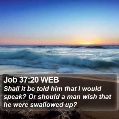 Job 37:20 WEB Bible Verse Image