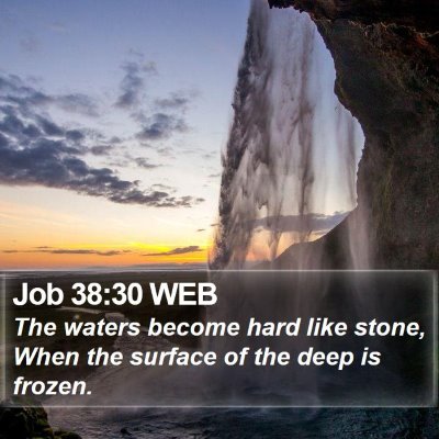 Job 38:30 WEB Bible Verse Image