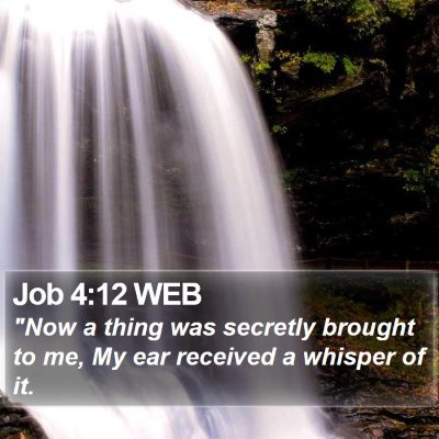 Job 4:12 WEB Bible Verse Image
