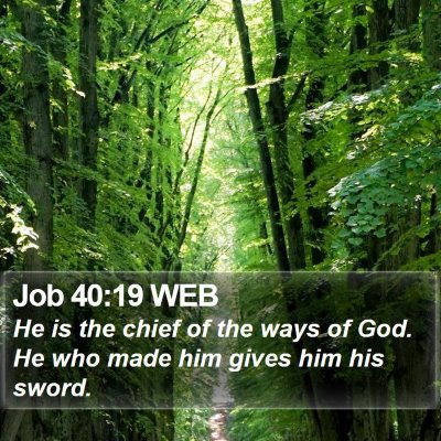 Job 40:19 WEB Bible Verse Image