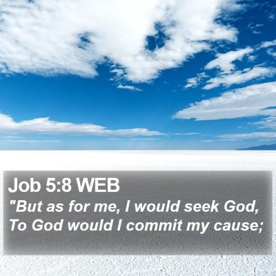 Job 5:8 WEB Bible Verse Image