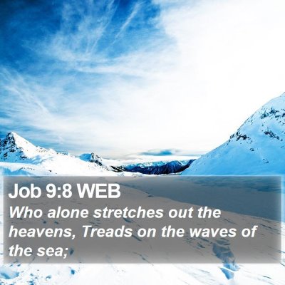 Job 9:8 WEB Bible Verse Image