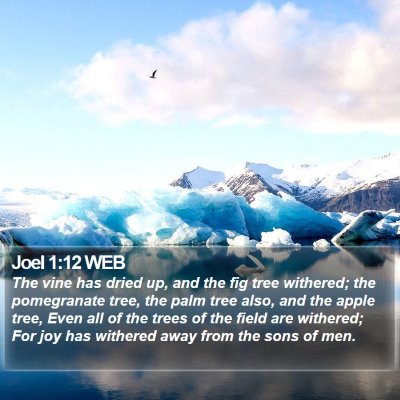 Joel 1:12 WEB Bible Verse Image