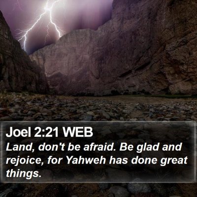 Joel 2:21 WEB Bible Verse Image