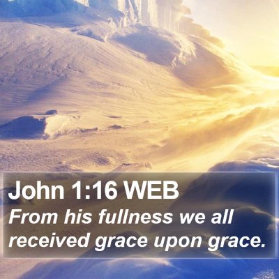John 1:16 WEB Bible Verse Image