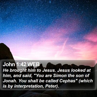 John 1:42 WEB Bible Verse Image