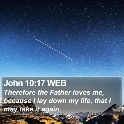 John 10:17 WEB Bible Verse Image