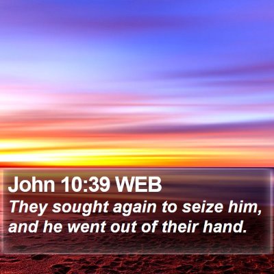 John 10:39 WEB Bible Verse Image