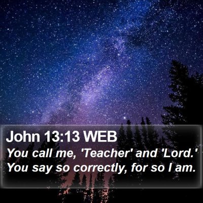 John 13:13 WEB Bible Verse Image