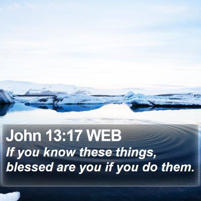 John 13:17 WEB Bible Verse Image