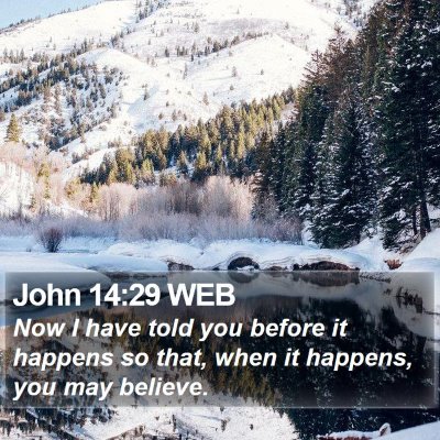 John 14:29 WEB Bible Verse Image