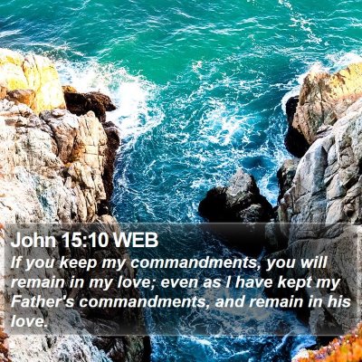 John 15:10 WEB Bible Verse Image