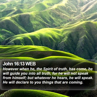 John 16:13 WEB Bible Verse Image