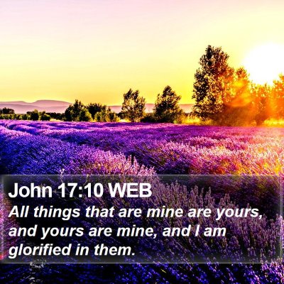 John 17:10 WEB Bible Verse Image