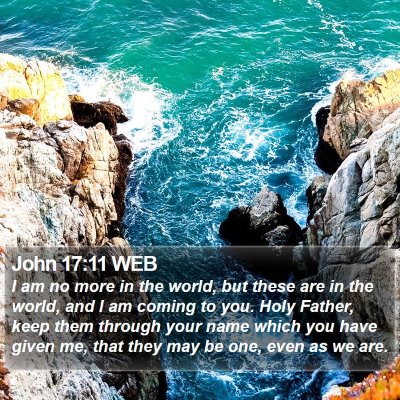 John 17:11 WEB Bible Verse Image