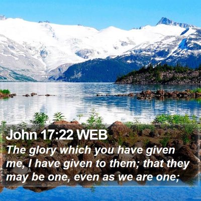 John 17:22 WEB Bible Verse Image