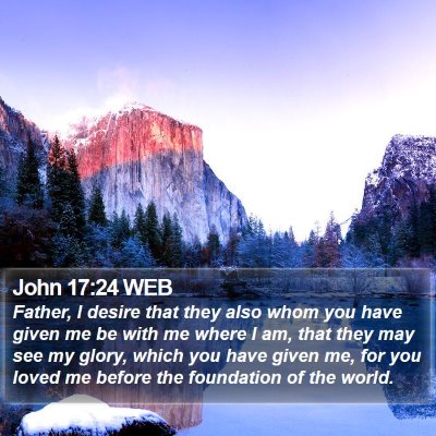 John 17:24 WEB Bible Verse Image