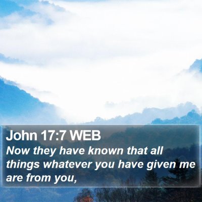 John 17:7 WEB Bible Verse Image