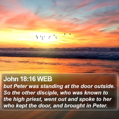 John 18:16 WEB Bible Verse Image