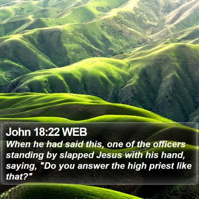 John 18:22 WEB Bible Verse Image