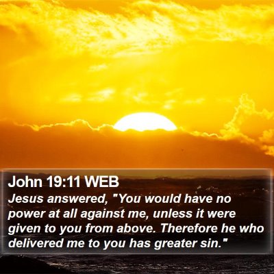 John 19:11 WEB Bible Verse Image