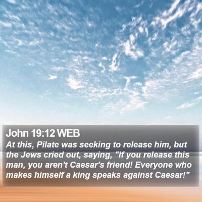 John 19:12 WEB Bible Verse Image