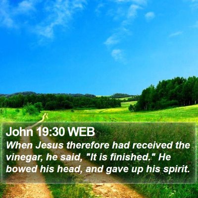 John 19:30 WEB Bible Verse Image