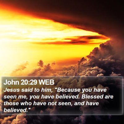 John 20:29 WEB Bible Verse Image
