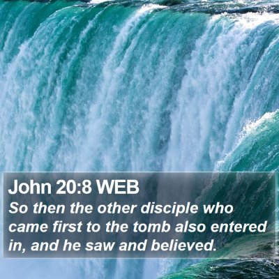 John 20:8 WEB Bible Verse Image