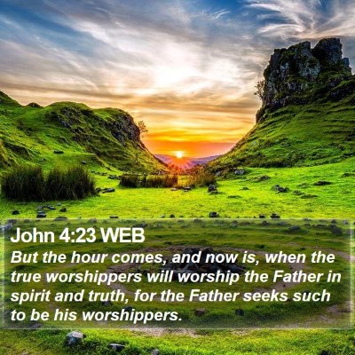 John 4:23 WEB Bible Verse Image