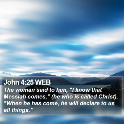 John 4:25 WEB Bible Verse Image