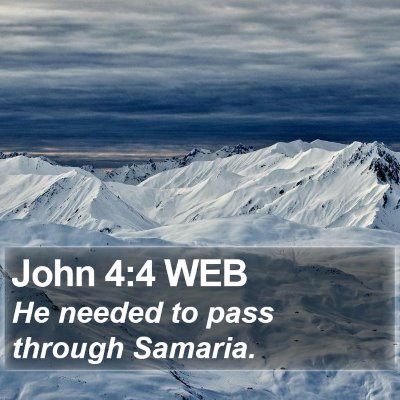 John 4:4 WEB Bible Verse Image