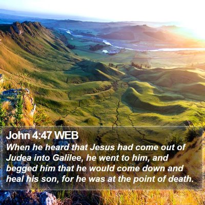John 4:47 WEB Bible Verse Image